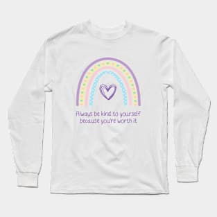 Always Be Kind To Yourself Long Sleeve T-Shirt